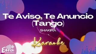 Shakira - Te Aviso, Te Anuncio (Tango) (Versión Karaoke)