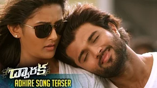 DWARAKA Latest Telugu Movie Songs | ADHIRE Song Teaser | Vijay Devarakonda | Pooja Jhaveri