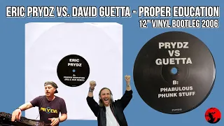 Eric Prydz vs  David Guetta - Proper Education (12" Vinyl Bootleg 2006)