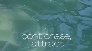 "I DON'T CHASE, I ATTRACT" repeated affirmations subliminal