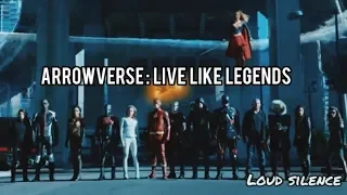 Arrowverse: Live Like Legends