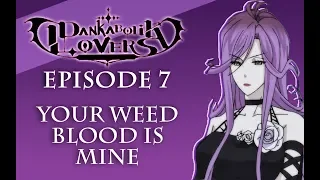 YOUR WEED BLOOD IS MINE - Dankabolik Lovers