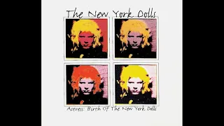 New York Dolls - I'm A Boy, I'm A Girl