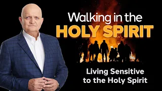 Living Sensitive to the Holy Spirit