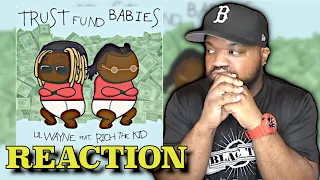 Lil Wayne & Rich The Kid - Trust Fund Babies First Reaction!