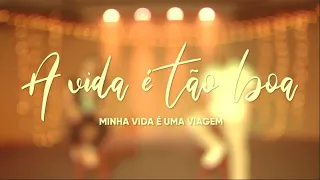 A vida é tão boa | Minha vida é uma viagem | Cover Max e Julia