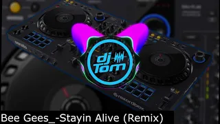 Bee Gees - Stayin Alive - Remix