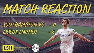 LS11 Extra: Match Reactions | Southampton 0 - 2 Leeds Utd