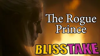 The Rogue Prince Blisstake | House of the Dragon Episode 2