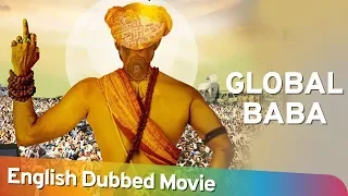 Global Baba [2016] - HD Full Movie English Dubbed  - Abhimanyu Singh - Sandeepa Dhar - Ravi Kishan