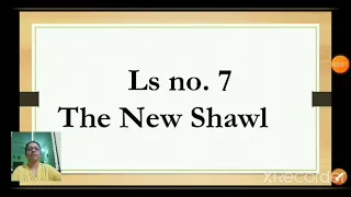 Class 1 New Voices Chapter No 7 The New Shawl Part 2