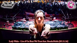 Lady Waks - Live @ In Beat We Trust feat. BreaksMafia [05.11.16]