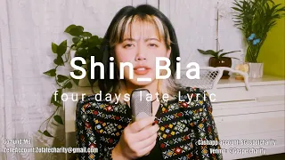 Shin_Bia - Four days late (Lyrics Video)