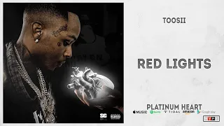 Toosii - Red Lights (Platinum Heart)