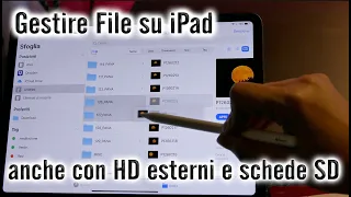 gestire file su iPad come su Mac e collegare memorie esterne (hard disk, chiavette, schede SD)