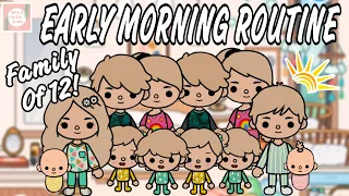 EARLY MORNING ROUTINE 🌅 FAMILY OF 12! 😅💩😳🤣 TOCA LIFE WORLD 🌎