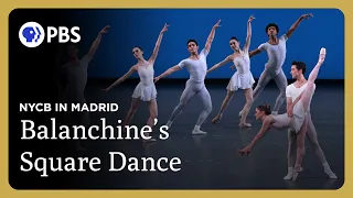 "Square Dance" by George Balanchine | NYCB in Madrid | Great Performances on PBS