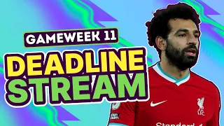 GAMEWEEK 11 DEADLINE STREAM!!!!! | LIVE Q/A | Fantasy Premier League 2022/23