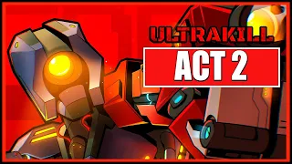ULTRAKILL ACT 2 Full Game No Commentary