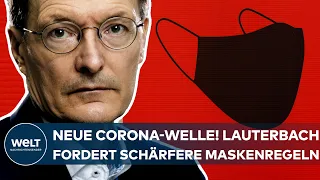 CORONA: Neue Covid19-Welle! "Ist wirklich an der Zeit!" Lauterbach drängt zu schärferen Maskenregeln