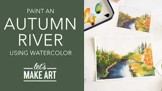 Let's Paint an Autumn River 🍁Fall Watercolor Landscape Lesson by Sarah Cray of Let's Make Art