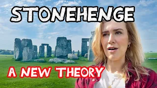 The NEW Stonehenge Theory?