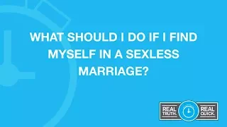 What Should I Do If I Find Myself in a Sexless Marriage?