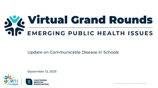 Virtual Grand Rounds: Update on Communicable Disease in Schools