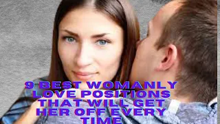 9 Best Womanly Love Positions That Will Get Her Off Every Time