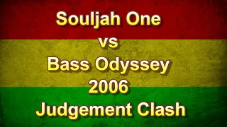 Souljah One vs Bass Odyssey 2006 Judgement Clash