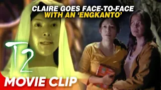 Claire goes face-to-face with an 'engkanto' | 'T2' Movie Clip