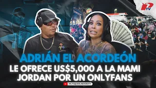 ADRIÁN EL ACORDEÓN US$5,000 A MAMI JORDAN POR UN ONLYFANS