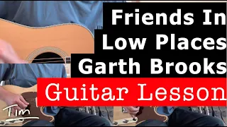 Garth Brooks Friends In Low Places Guitar Lesson, Chords, and Tutorial