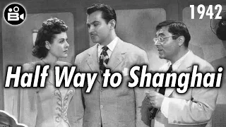 Half Way to Shanghai, 1942 - Kent Taylor, Irene Hervey, George Zucco - Murder Mystery Thriller