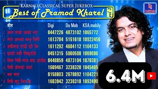 प्रमोद खरेलका सदाबहार गीतहरु Best of Pramod Kharel Jukebox | Karnali Entertainment Official 2023