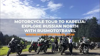 Motorcycle Tour to Karelia: Explore Russian North with Rusmototravel