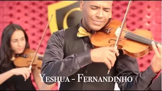 Yeshua - Fernandinho (violin cover) - Quianzala Musical