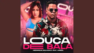 Louca de Bala