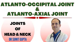 JOINTS OF HEAD AND NECK || ATLANTO-OCCIPITAL JOINT || ATLANTO-AXIAL JOINT ||