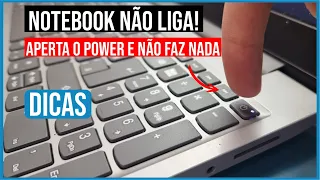 NOTEBOOK NÃO LIGA, aperto o POWER e nada acontece - DICAS para RESOLVER rápido e fácil