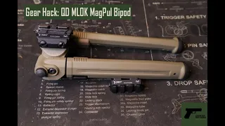 Gear Hack: QD MLOK MagPul Bipod