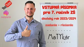 VSTUPNÁ PÍSOMKA pre 7. ročník ZŠ (2023/2024) | zadanie + riešenie
