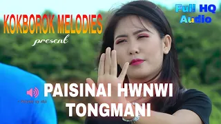 Paisinai Hwnwi Tongmani track || Kokborok Most Romantic Music || @KOKBOROK MELODIES