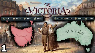 Creating An Economic Power As The Poorest Nation! | Victoria 3 | Rags To Riches - Australia | PT 1