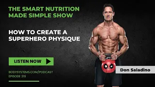 How to Create a Superhero Physique with Celebrity Fitness Trainer Don Saladino