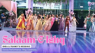 Salaam E Ishq || Rhea & Franky's Wedding Dance Performance || Ring Ceremony