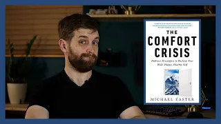 THE COMFORT CRISIS | MICHAEL EASTER | BOOK REVIEW