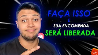 FAÇA ISSO PARA A SUA ENCOMENDA SAIR DA ALFÂNDEGA