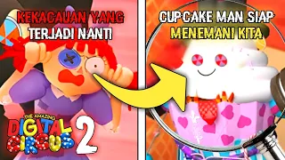 MANUSIA CUPCAKE & ROBOT BARU DI EPISODE 2 !!! Analisis Rahasia The Amazing Digital Circus