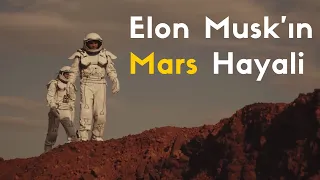 Elon Musk Mars'ı Kolonileştirebilecek Mi ? ( 4K Görüntülerle )